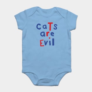 Cats Are Evil Funny Quote Baby Bodysuit